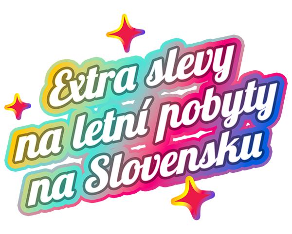 Extra slevy na letní pobyty na Slovensku